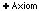 +Axiom