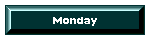 Monday